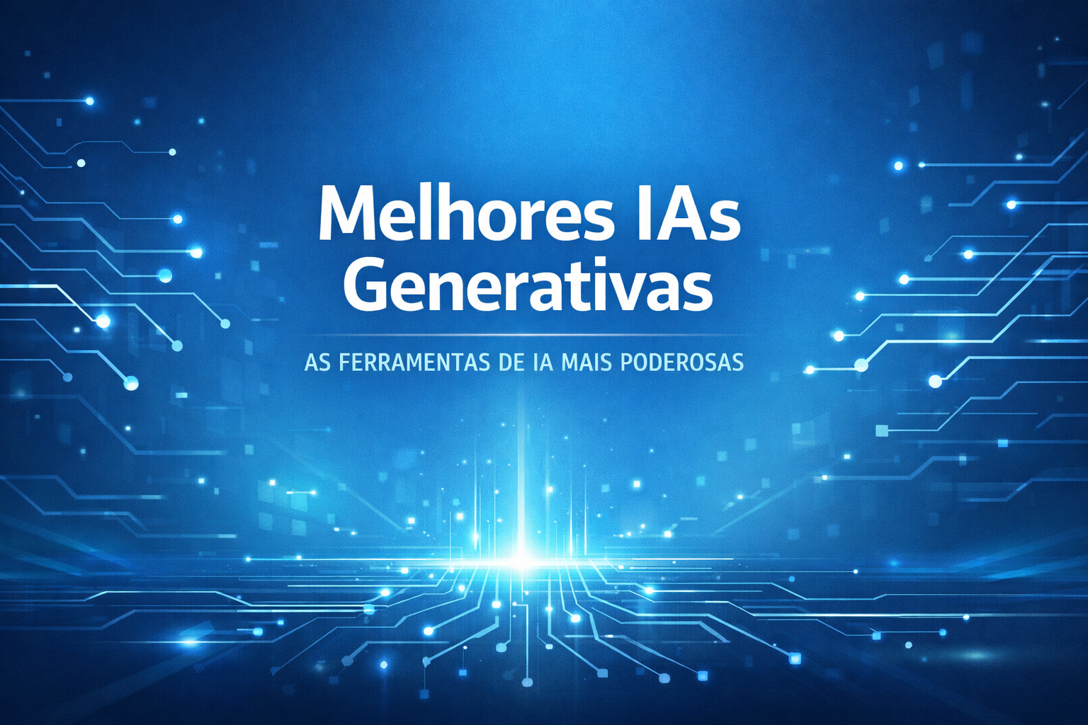 As Melhores IAs Generativas do Mercado em 2026